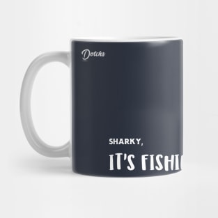 it's fishing time - Dotchs Mug